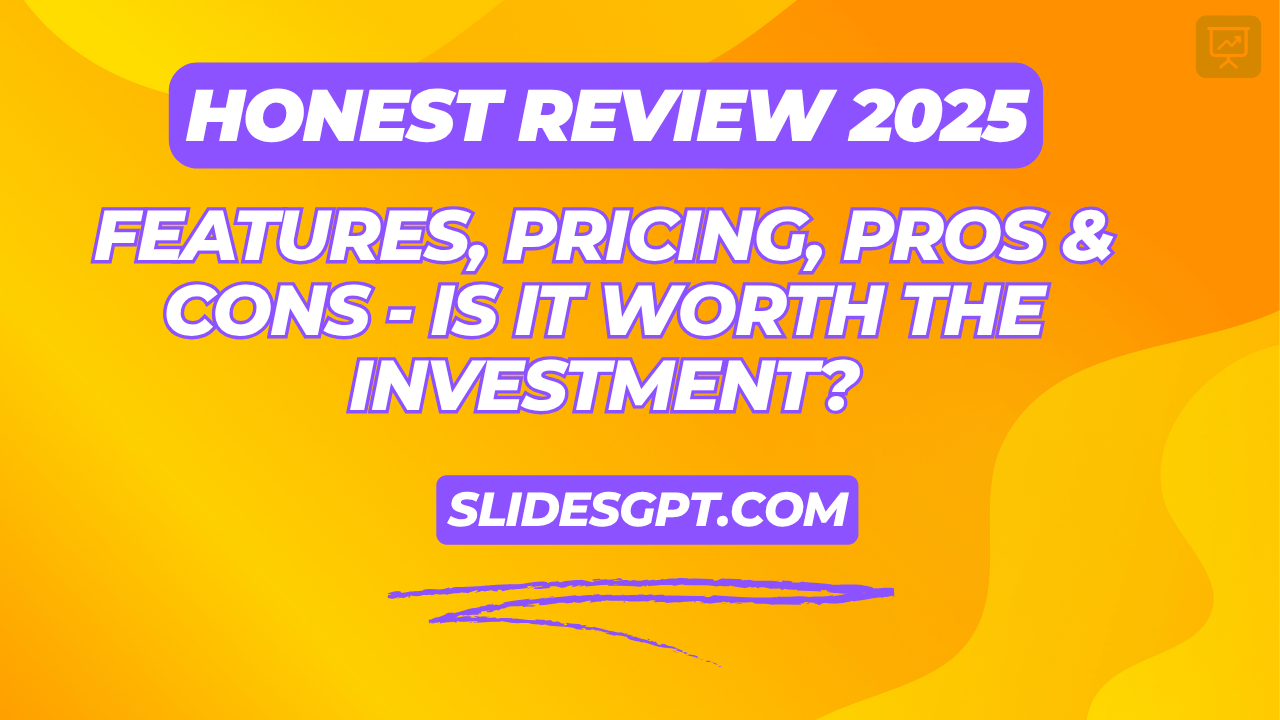 SlidesGPT.com Honest Review 2025: Features, Pricing, Pros & Cons – Is It Worth the Investment?